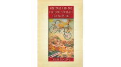 Cultural Heritage and the Politics of Sovereignty in Palestine