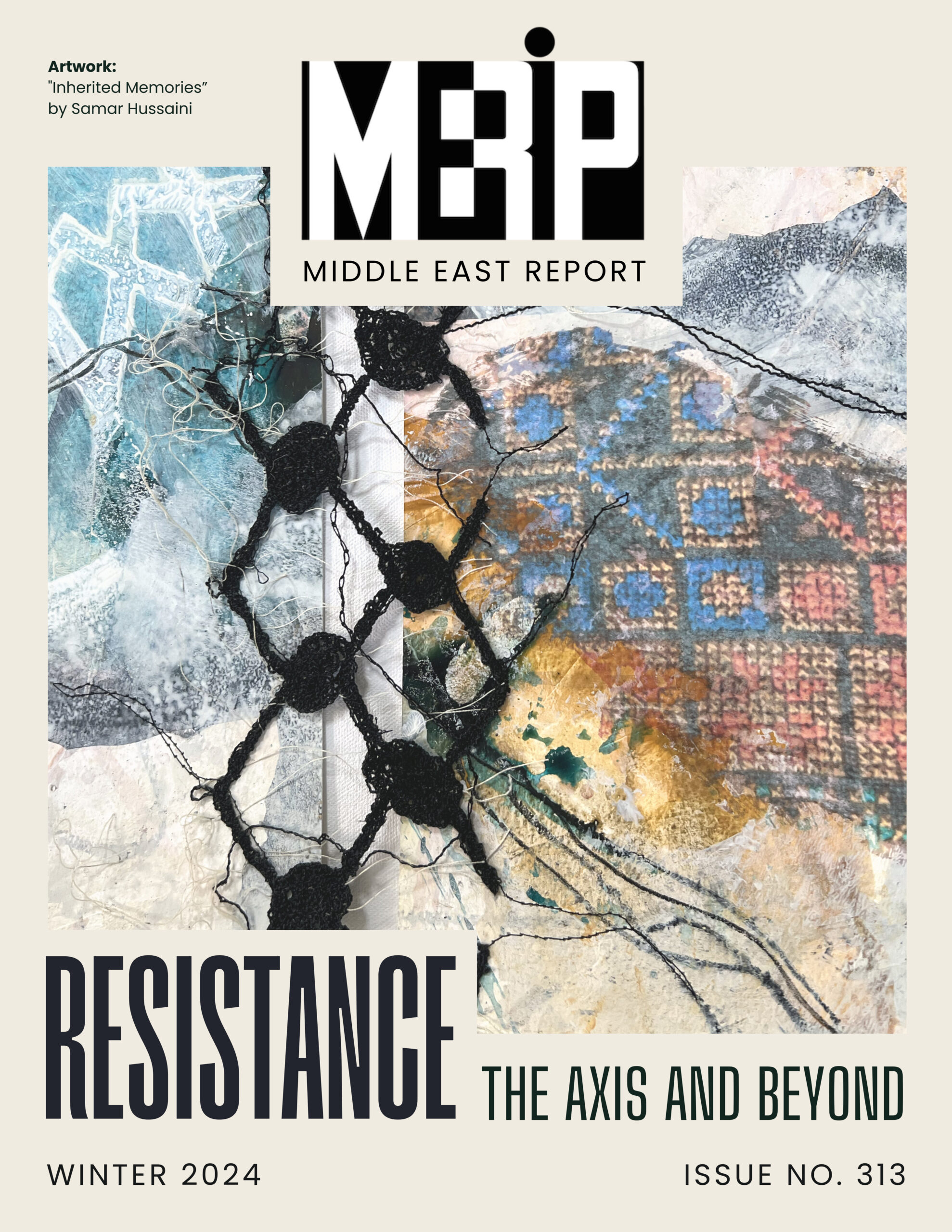 The cover of Middle East Report Issue 313, Resistance -- The Axis and Beyond.